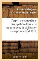 De l'esprit de conquête et de l'usurpation dans leurs rapports avec la civilisation européenne, 3e édition
