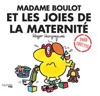 Monsieur madame pour adultes, Madame Boulot et les joies de la maternité