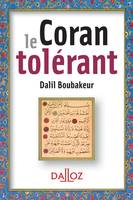 Le Coran tolérant - 1ère éd.