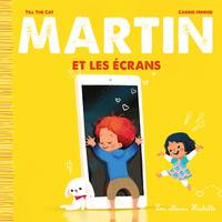 1, Martin et les écrans