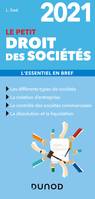 Le petit Droit des sociétés 2021 - L'essentiel en bref, L'essentiel en bref