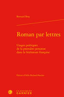 Roman par lettres, Usages poétiques de la première personne dans la littérature française