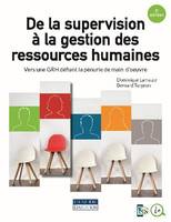 De la supervision à la gestion des ressources humaines, Vers une GRH défiant la pénurie de main-d'oeuvre