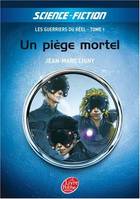 1, Les Guerriers du Réel - Tome 1 - Un piège mortel 