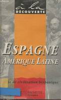 Espagne, Amérique latine