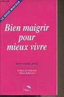 Bien Maigrir Pour Mieux Vivre 1994