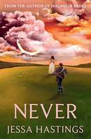 Never, The brand new series from the author of MAGNOLIA PARKS