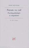 Parents en exil psychopatho. & migra, psychopathologie et migrations