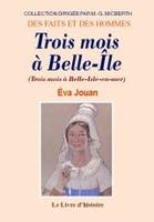 Trois mois à Belle-Isle-en-Mer - journal d'une jeune fille, journal d'une jeune fille