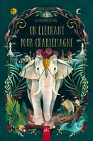 3, Un élephant pour Charlemagne