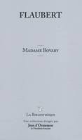 La bibliothèque / Madame Bovary / une collection dirigée par Jean d'Ormesson