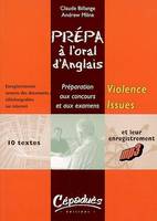 VIOLENCE ISSUES - PRÉPA à l'oral d'Anglais - Préparation aux concours et examens, préparation aux concours et aux examens