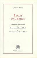 Paroles en perles d'ambroisie de maître Douce-Voix / commentaire littéral de l'Entrée dans la pratiq, commentaire littéral de 