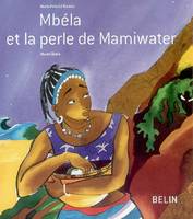 mbela et la perle de mamiwater