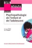 Psychopathologie de l'enfant et de l'adolescent