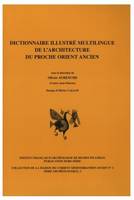 Dictionnaire illustré multilingue de l'architecture du Proche-Orient ancien