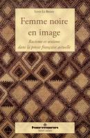 Femme noire en image, Racisme et sexisme dans la presse française actuelle