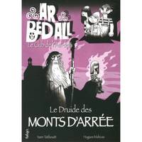 Ar bed all, le club de l'au-delà, 7, Ar Bed All, Le club de l'au-dela : Le Druide des Monts d'Arrée