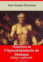 Traduction de l’Apocolokintosis de Sénèque – suivi d'annexes, Nouvelle édition 2019