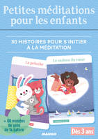 Petites méditations pour les enfants, 30 histoires pour s'initier à la méditation