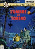 Une Aventure de Dick Hérisson., [1], L'ombre du torero