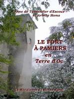 Le fort à Pamiers en terre d'Oc, En terre d'oc