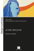 Je code donc je suis, Femmes & numérique