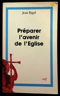 Préparer l'avenir de l'Eglise