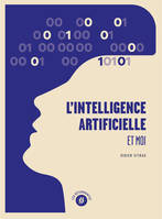 L'intelligence artificielle et moi