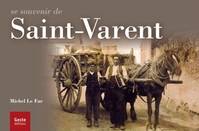 Se souvenir de Saint-Varent, Des années 1830 aux années 1930, un siècle d'histoire