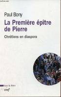 La première épître de Pierre, chrétiens en diaspora