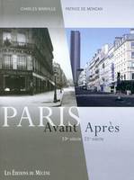 Paris au temps d'haussmann et Paris d'aujourd'hui / 1860-2010