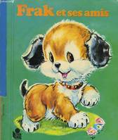 Frak et ses amis