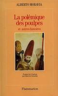 La Polémique des poulpes, et autres histoires