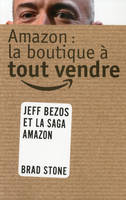 Amazon, la boutique à tout vendre, L'histoire de jeff bezos