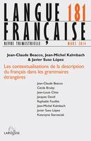 Langue française n° 181 (1/2014) Les contextualisations de la description du français dans les gramm, Les contextualisations de la description du français dans les grammaires étrangères