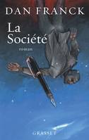 La Société, roman