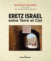 Eretz Israël, entre Terre et Ciel, Mikhtav Hadash N°4/5