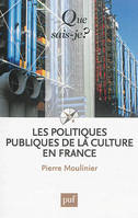 Les politiques publiques de la culture en France