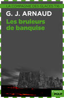 Les Brûleurs de banquise, Tome 16 - Les Brûleurs de banquise