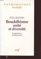 Bouddhisme, unité et diversité, expériences de libération