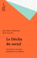 Le Déclin du social, Formation et crise des politiques de la vieillesse