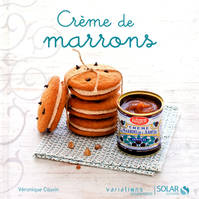 Créme de marrons - Variations Gourmandes