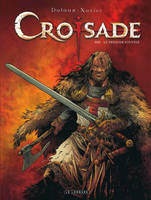 Croisade, 8, Tome 8 : Le dernier souffle