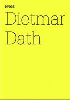 Documenta 13 Vol 36 Dietmar Dath /anglais/allemand