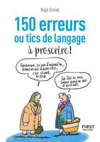 Petit livre de - 150 erreurs ou tics de langage à proscrire !