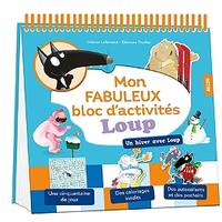 Mon fabuleux bloc d'activités Loup, Un hiver avec loup