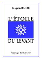 L'Ιtoile du Levant