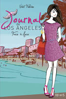 5, Journal de Los Angeles - Tome 5 - Face à face, Journal de Los Angeles (tome 5)