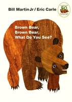 Brown Bear, Brown Bear, What do You see ?